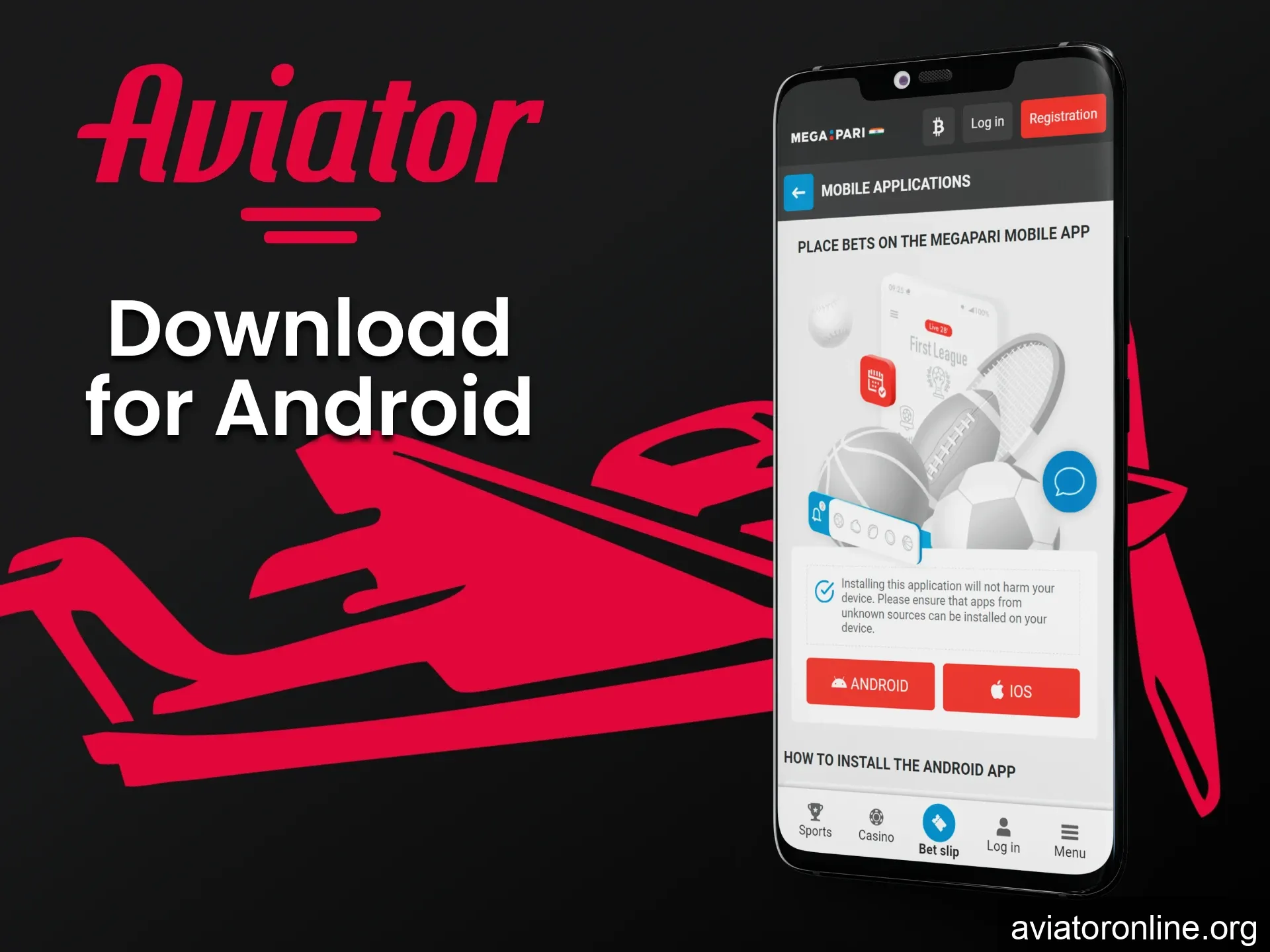 Download the application on your Android device to play Aviator.